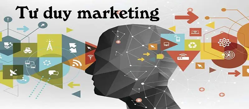 tu-duy-marketing-la-gi